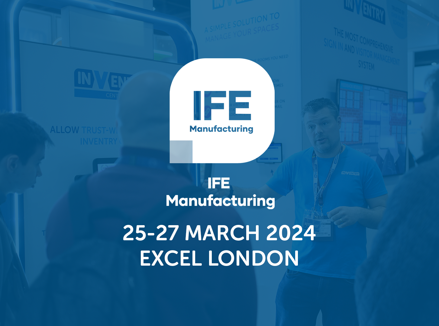 IFE Manufacturing Event